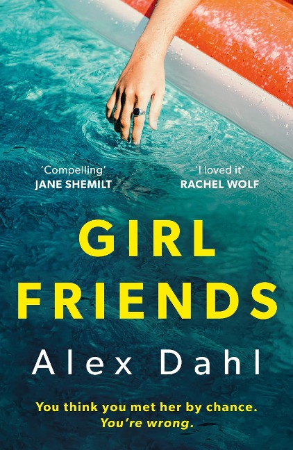 Girl Friends - Alex Dahl