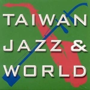 Taiwan - Jazz & World - Various Artists