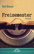 Cover-Bild zum Titel 'Freisemester' von 'Rolf Breuer'