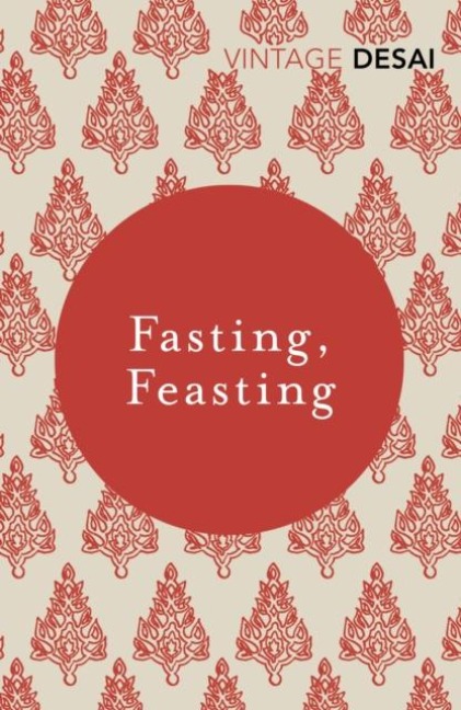 Fasting, Feasting - Anita Desai
