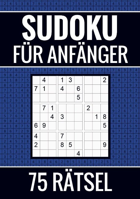 Sudoku für Anfänger - 75 Rätsel (einfach) - Sudoku Puzzlebücher