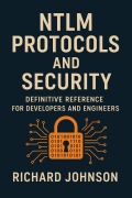 Cover-Bild zum Titel 'NTLM Protocols and Security' von 'Richard Johnson'
