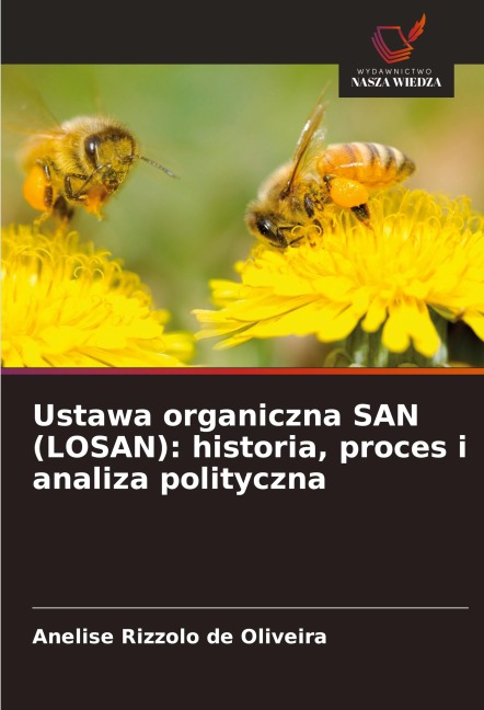 Ustawa organiczna SAN (LOSAN): historia, proces i analiza polityczna - Anelise Rizzolo de Oliveira