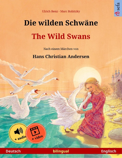Die wilden Schwäne - The Wild Swans (Deutsch - Englisch) - Ulrich Renz