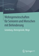 Cover-Bild zum Titel 'Wohngemeinschaften für Senioren und Menschen mit Behinderung' von 'David Thiele'