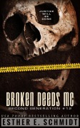 Cover-Bild zum Titel 'Broken Deeds MC: Second Generation #12' von 'Esther E. Schmidt'