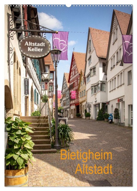 Bietigheim Altstadt (Wandkalender 2026 DIN A2 hoch), CALVENDO Monatskalender - Sascha Haas Photography
