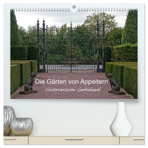 Die Gärten von Appeltern (hochwertiger Premium Wandkalender 2024 DIN A2 quer), Kunstdruck in Hochglanz - Gudrun Nitzold-Briele