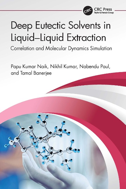 Deep Eutectic Solvents in Liquid-Liquid Extraction - Papu Kumar Naik, Nabendu Paul, Nikhil Kumar, Tamal Banerjee
