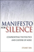 Cover-Bild zum Titel 'Manifesto for Silence' von 'Stuart Sim'