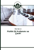 Cover-Bild zum Titel 'Politik Dil Kullan¿m¿ ve Çeviri' von 'Emra Durukan'