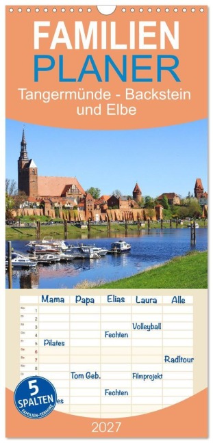 Familienplaner 2027 - Tangermünde - Backstein und Elbe mit 5 Spalten (Wandkalender, 21 x 45 cm) CALVENDO - Gisela Kruse