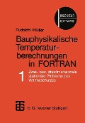 Cover-Bild zum Titel 'Bauphysikalische Temperaturberechnungen in FORTRAN' von 'Rudolphi, Mueller'
