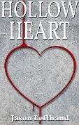 Cover-Bild zum Titel 'Hollow Heart' von 'Jason Lefthand'