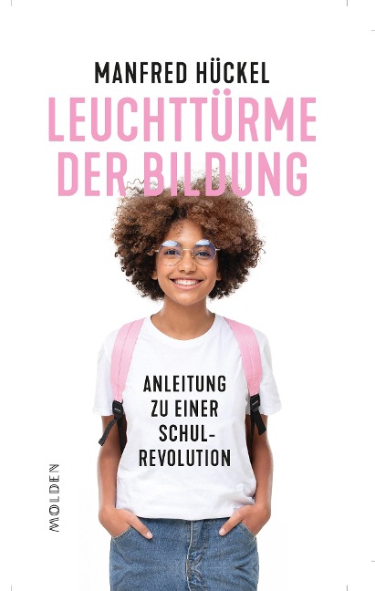Leuchttürme der Bildung - Manfred Hückel