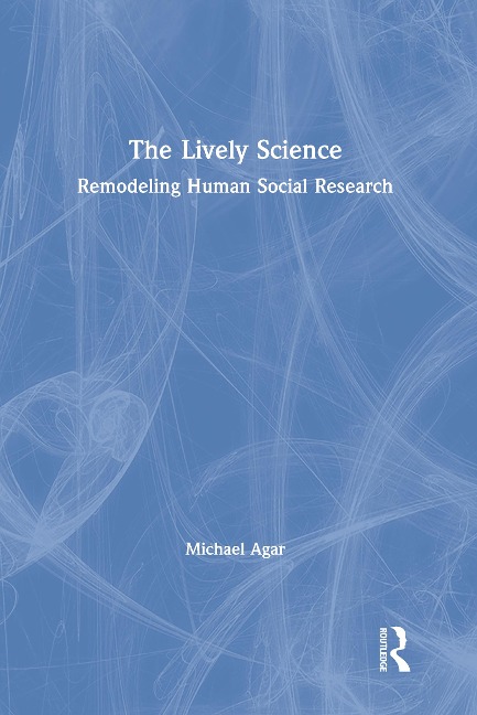 The Lively Science - Michael Agar