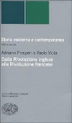 Cover-Bild zum Titel 'Dalla rivoluzione inglese alla Rivoluzione francese' von 'Adriano Prosperi, Paolo Viola'