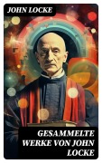Cover-Bild zum Titel 'Gesammelte Werke von John Locke' von 'John Locke'