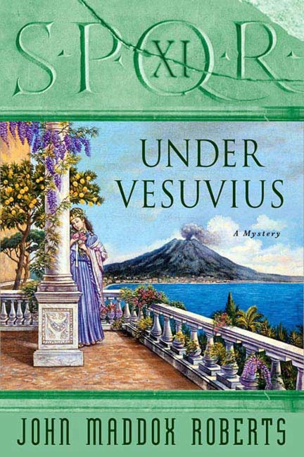 SPQR XI: Under Vesuvius - John Maddox Roberts