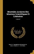 Cover-Bild zum Titel 'Nouvelles Archives Des Missions Scientifiques Et Littéraires; Volume 7' von ''