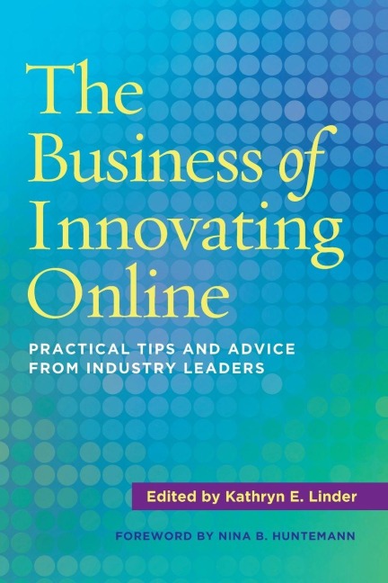 The Business of Innovating Online - 
