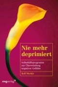 Cover-Bild zum Titel 'Nie mehr deprimiert' von 'Rolf Merkle'