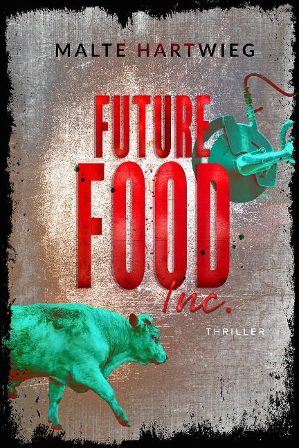 Future Food Inc. - Malte Hartwieg