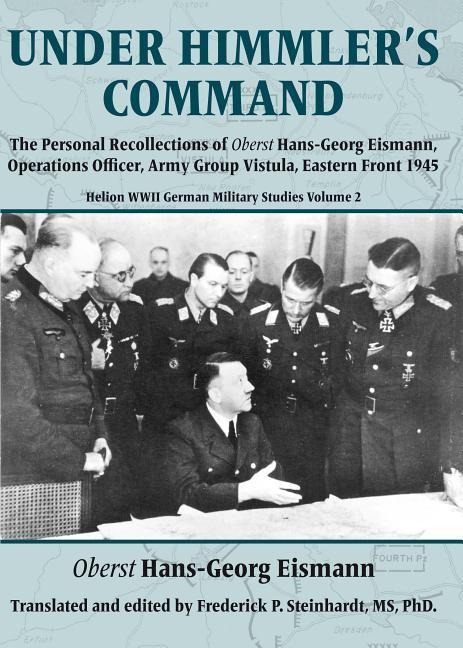 Under Himmler's Command - Hans-Georg Eismann