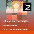 Cover-Bild zum Titel 'Lilli und der Traumwundertütenverkäufer: Lilli auf dem Mississippi-Dampfer' von 'Manuela Mechtel'