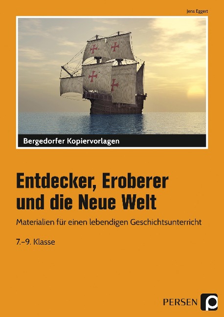 Entdecker, Eroberer und die Neue Welt - Jens Eggert