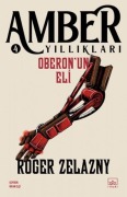 Cover-Bild zum Titel 'Oberonun Eli - Amber Yilliklari 4' von 'Roger Zelazny'