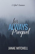 Cover-Bild zum Titel 'For Always Prequel' von 'Janae Mitchell'