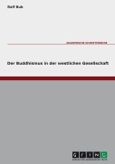 Cover-Bild zum Titel 'Der Buddhismus in der westlichen Gesellschaft' von 'Ralf Bub'