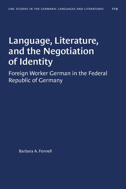 Language, Literature, and the Negotiation of Identity - Barbara A. Fennell