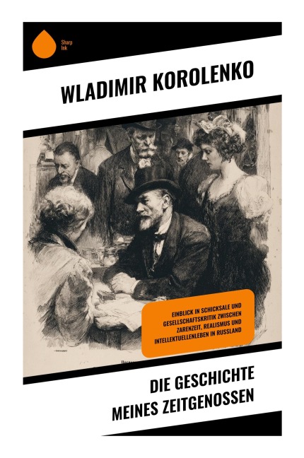 Die Geschichte meines Zeitgenossen - Wladimir Korolenko