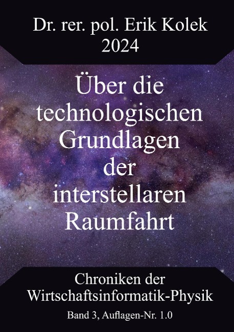 Über die technologischen Grundlagen der interstellaren Raumfahrt - Erik Kolek