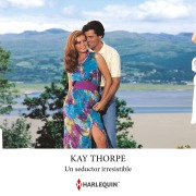 Cover-Bild zum Titel 'Un seductor irresistible' von 'Kay Thorpe'