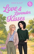 Cover-Bild zum Titel 'Love & Lavender Kisses' von 'Anja Slauf'