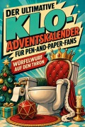 Cover-Bild zum Titel 'Der ultimative Klo-Adventskalender für Pen-and-Paper-Fans' von 'Emma Fischer'