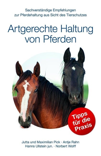 Artgerechte Haltung von Pferden - Maximilian Pick, Jutta Pick, Antje Rahn, Hanns Ullstein jun., Norbert Wolff