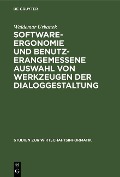 Cover-Bild zum Titel 'Software-Ergonomie und benutzerangemessene Auswahl von Werkzeugen der Dialoggestaltung' von 'Waldemar Urbanek'
