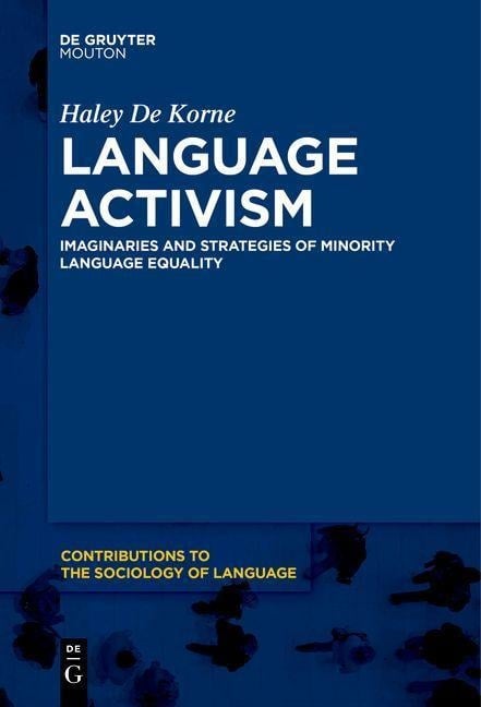 Language Activism - Haley de Korne