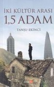 Cover-Bild zum Titel 'Iki Kültür Arasi 15 Adam' von 'Tanju Ekinci'