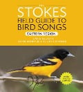 Stokes Field Guide to Bird Songs: Eastern Region - Lang Elliot, Donald Stokes, Lillian Q Stokes