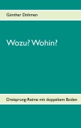 Cover-Bild zum Titel 'Wozu? Wohin?' von 'Günther Dohmen'