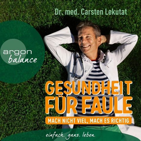 Gesundheit für Faule - Carsten Lekutat