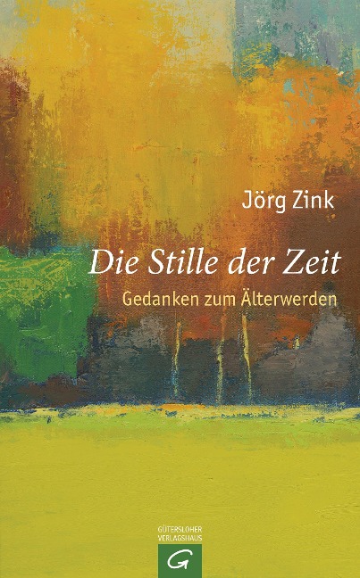 Die Stille der Zeit - Jörg Zink
