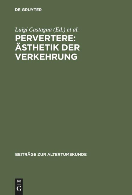 Pervertere: Ästhetik der Verkehrung - 