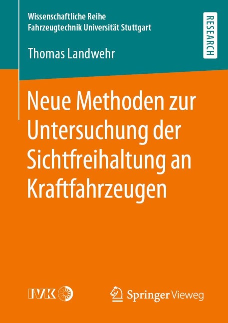 Neue Methoden zur Untersuchung der Sichtfreihaltung an Kraftfahrzeugen - Thomas Landwehr