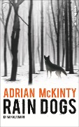 Cover-Bild zum Titel 'Rain Dogs' von 'Adrian McKinty'